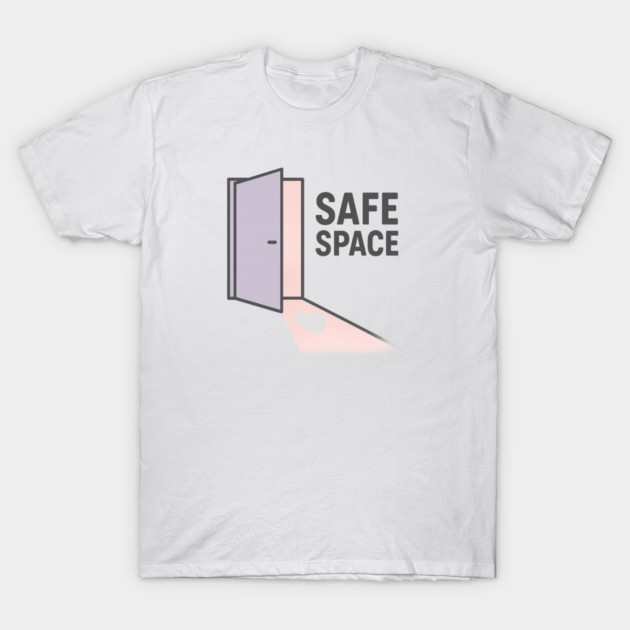Safe Space T-Shirt by Fauzi's Store