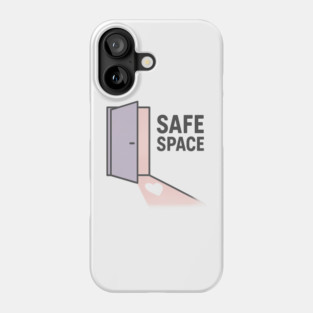 Safe Space Phone Case