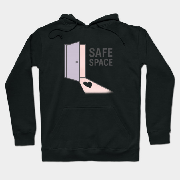 Safe Space Hoodie by Fauzi's Store