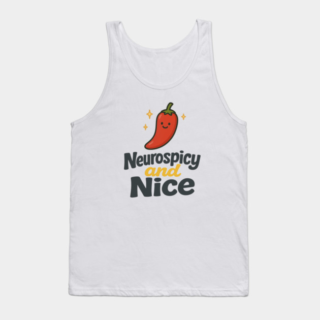 Neurospicy & Nice Tank Top by Fauzi's Store