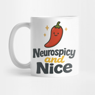 Neurospicy & Nice Mug