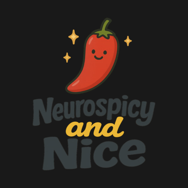 Neurospicy & Nice by Fauzi's Store