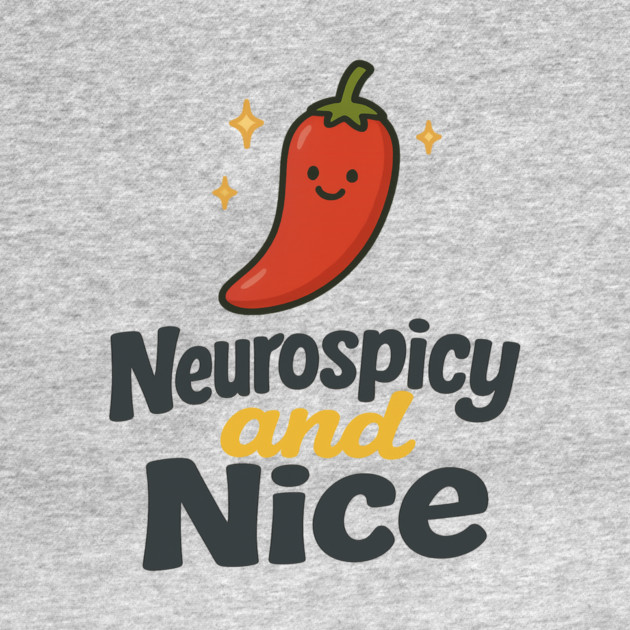 Neurospicy & Nice by Fauzi's Store