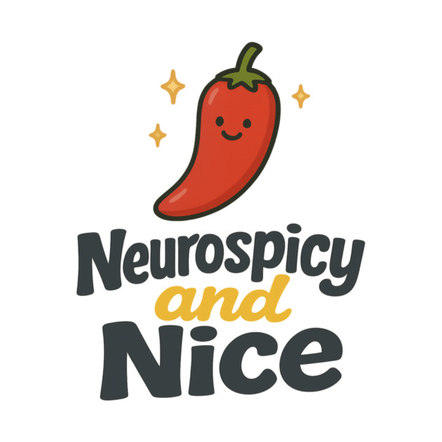 Neurospicy & Nice by Fauzi's Store