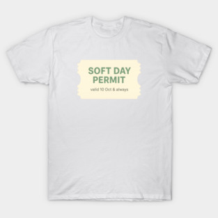 Soft Day Permit T-Shirt