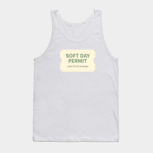 Soft Day Permit Tank Top by Fauzi's Store