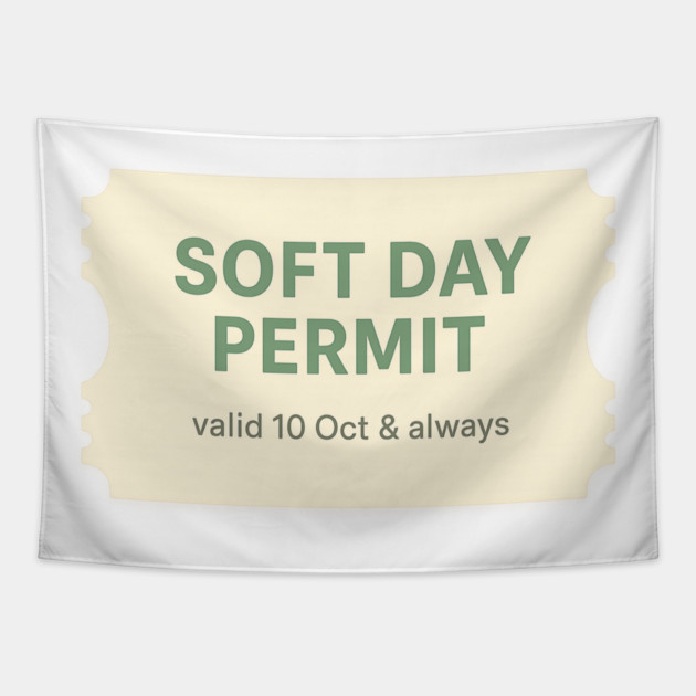Soft Day Permit Tapestry by Fauzi's Store