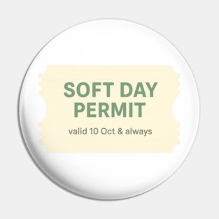 Soft Day Permit Pin