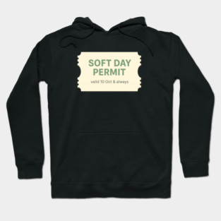 Soft Day Permit Hoodie