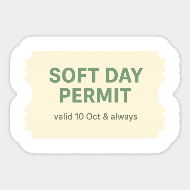 Soft Day Permit Sticker by Fauzi's Store