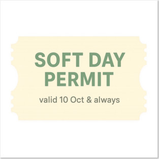 Soft Day Permit Posters and Art