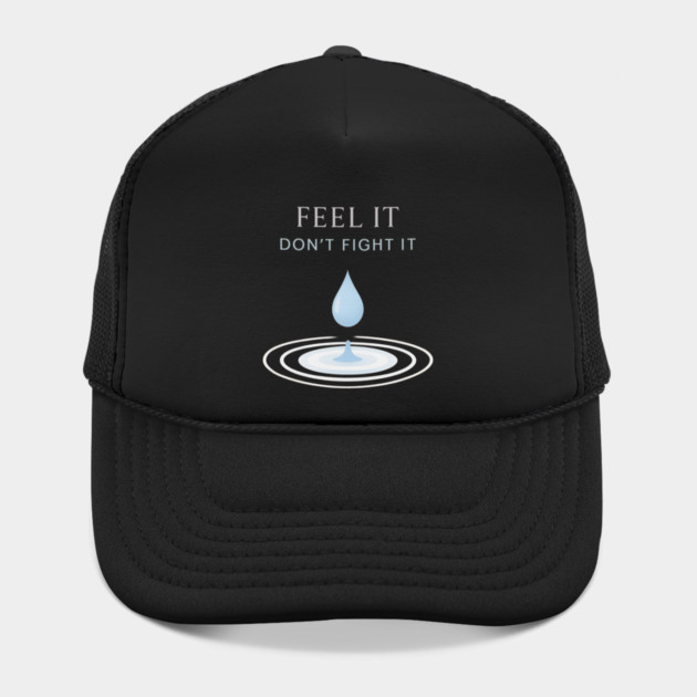 Feel It, Don’t Fight It by Fauzi's Store