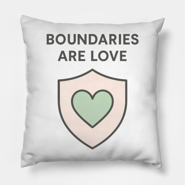 Boundaries Are Love Pillow by Fauzi's Store