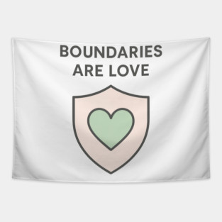 Boundaries Are Love Tapestry