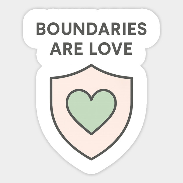 Boundaries Are Love Magnet by Fauzi's Store