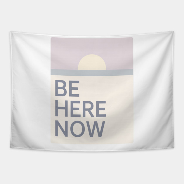Be Here Now Tapestry by Fauzi's Store
