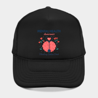 Mental Health Awareness - Healing Takes Time Hat