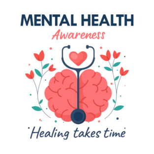 Mental Health Awareness - Healing Takes Time T-Shirt