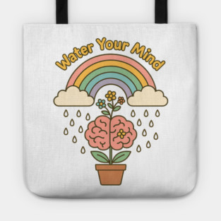 Water Your Mind (Mind Garden) Tote