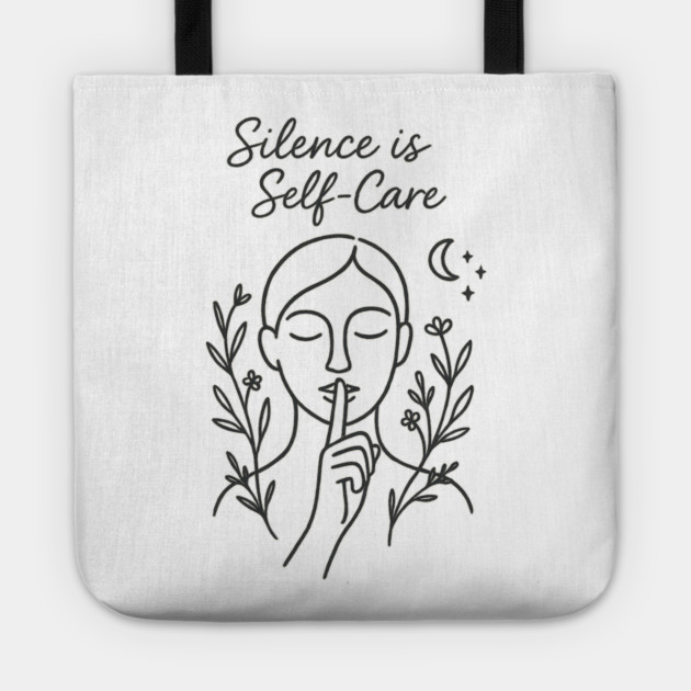 Silence Is Self-Care Tote by Fauzi's Store