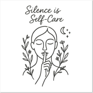 Silence Is Self-Care Posters and Art