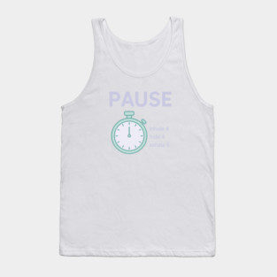 Pause (Panic? Pause) Tank Top