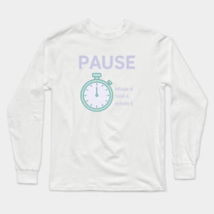 Pause (Panic? Pause) Long Sleeve T-Shirt