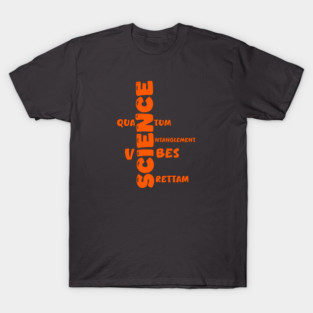 Science matters Science vibes Quantum Mechanics theory T-Shirt