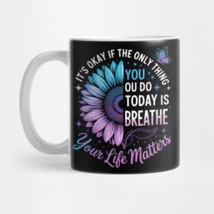 Your Life Matters Suicide Prevention Awareness Mug