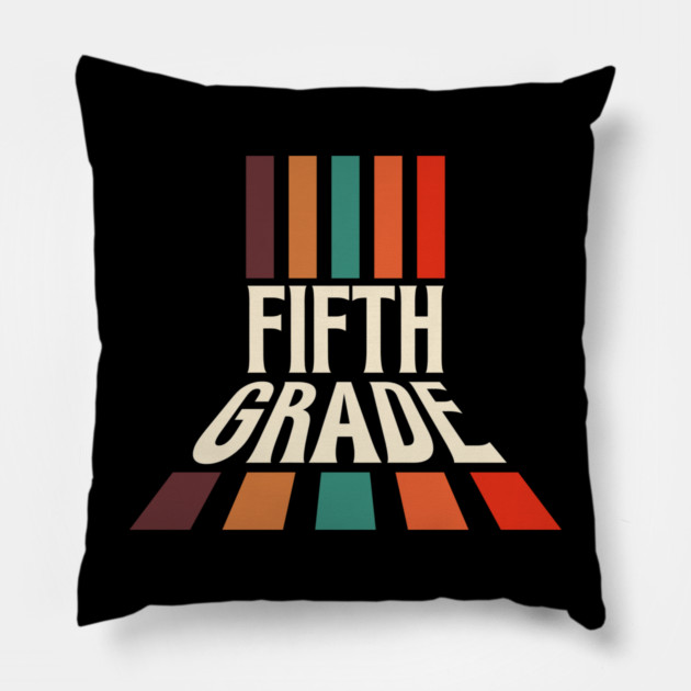 Retro 5th Grade Teacher Pillow by The WYLD Tribe