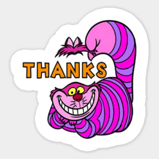The Cheshire Cat Thanks Sticker