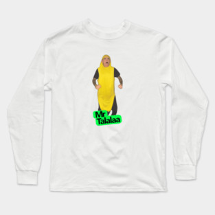 Mr. Talalaa - Banana Character Long Sleeve T-Shirt