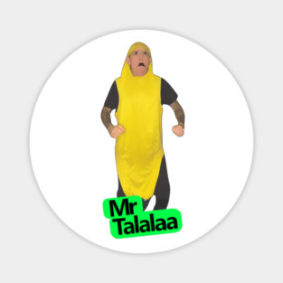 Mr. Talalaa - Banana Character Magnet