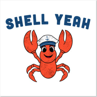Shell Yeah Cute Lobster Posters and Art