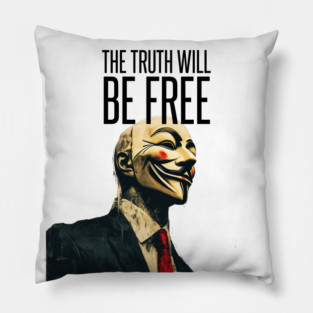 Anonymous: The Truth Will Be Free Pillow