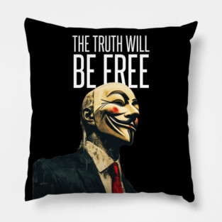 Anonymous: The Truth Will Be Free Pillow
