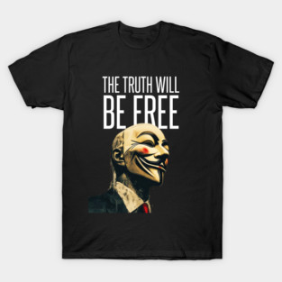 Anonymous: The Truth Will Be Free T-Shirt