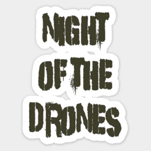 Night of the Drones Spyware Pilot Sticker