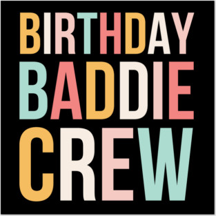 Birthday Baddie Crew Women Cute Birthday Party squad Posters and Art