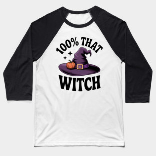 100% That Witch Baseball T-Shirt