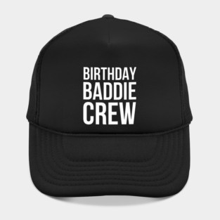 Birthday Baddie Crew Women Cute Birthday Party squad fun Hat