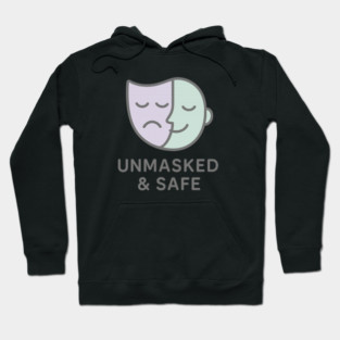 Unmasked & Safe (Mask Off) Hoodie