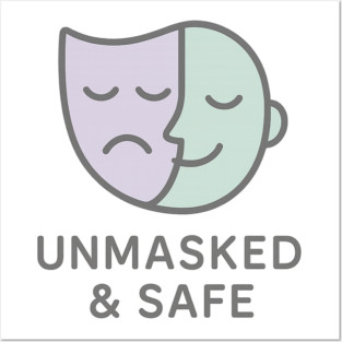 Unmasked & Safe (Mask Off) Posters and Art