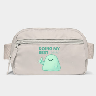 Doing My Best (Blob) Bag