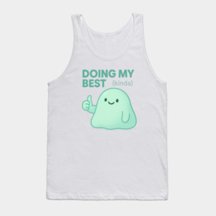 Doing My Best (Blob) Tank Top