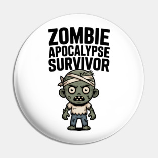 Zombie Apocalypse Survivor Pin