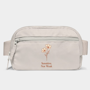 Sensitive, Not Weak Bag