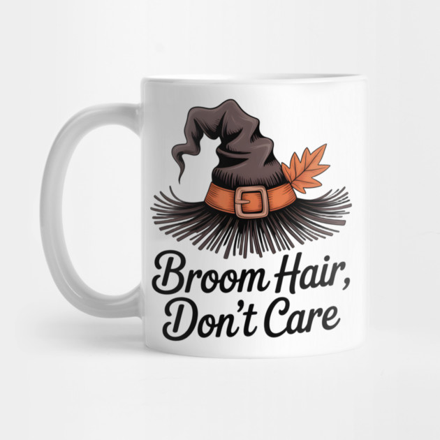 Broom Hair Don't Care by Frank Ring
