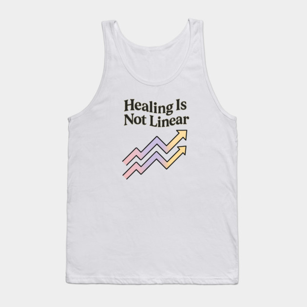 Healing Is Not Linear Tank Top by Fauzi's Store