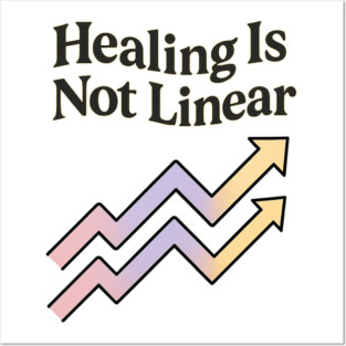 Healing Is Not Linear Posters and Art